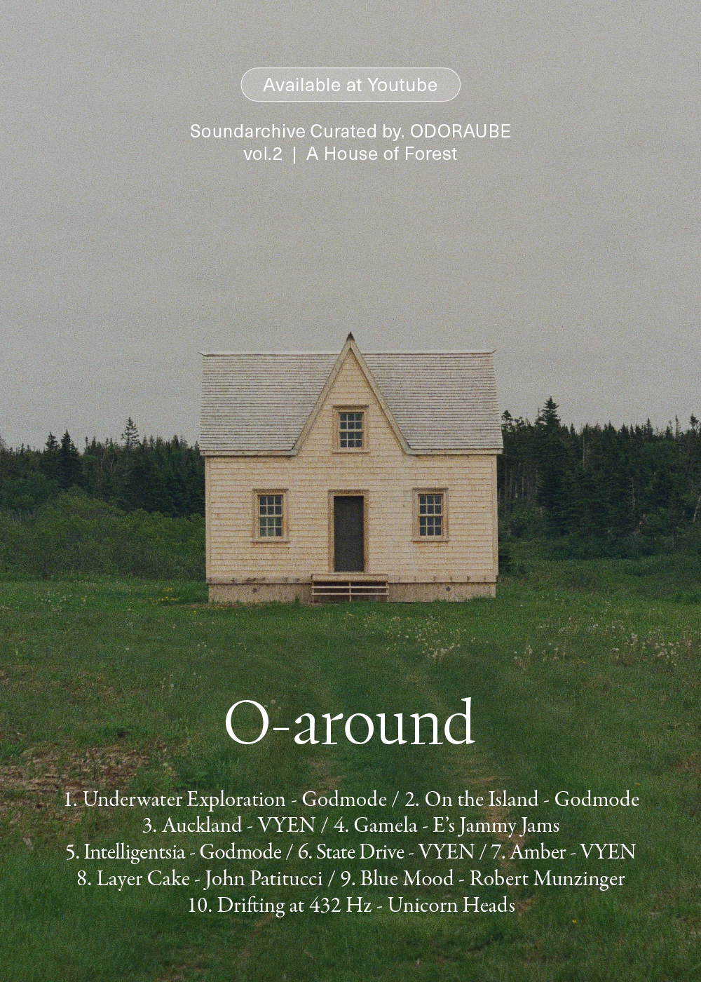 O-around | vol 2. A House of Forest